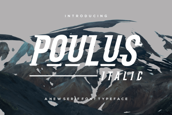 Poulus Italic: Sweet Elegance Meets Modern Slab Serif